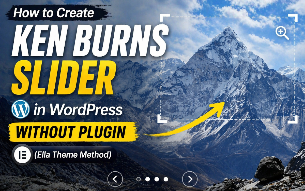 How to Create Ken Burns Slider in WordPress Without Plugin (Ella Theme Method)